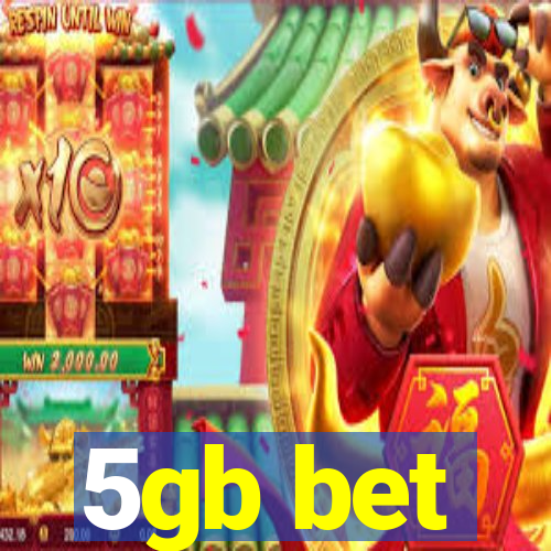 5gb bet